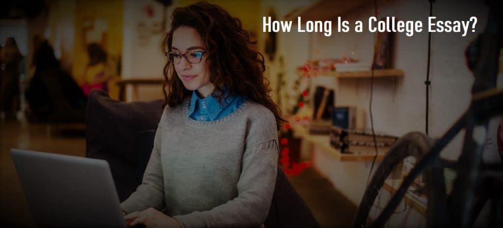 How Long Is a College Essay?